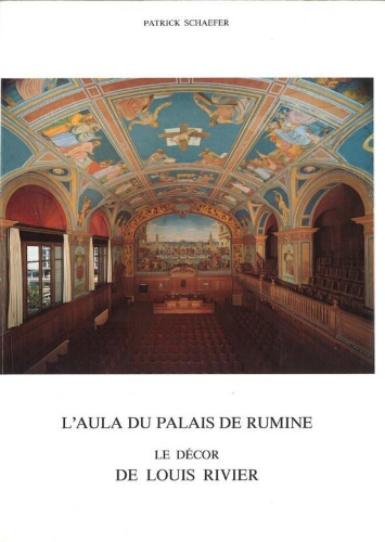 L’aula du Palais de Rumine: le décor de Louis Rivier