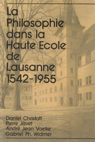 La philosophie dans la Haute Ecole de Lausanne, 1542-1955